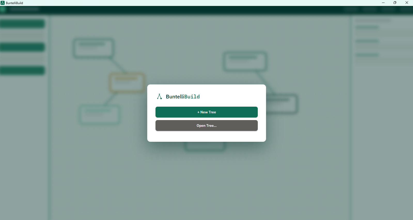 BuntelliBuild's opening screen, showing New Tree and Open Tree options over a blurred impression of the builder canvas